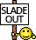 :sladeout: